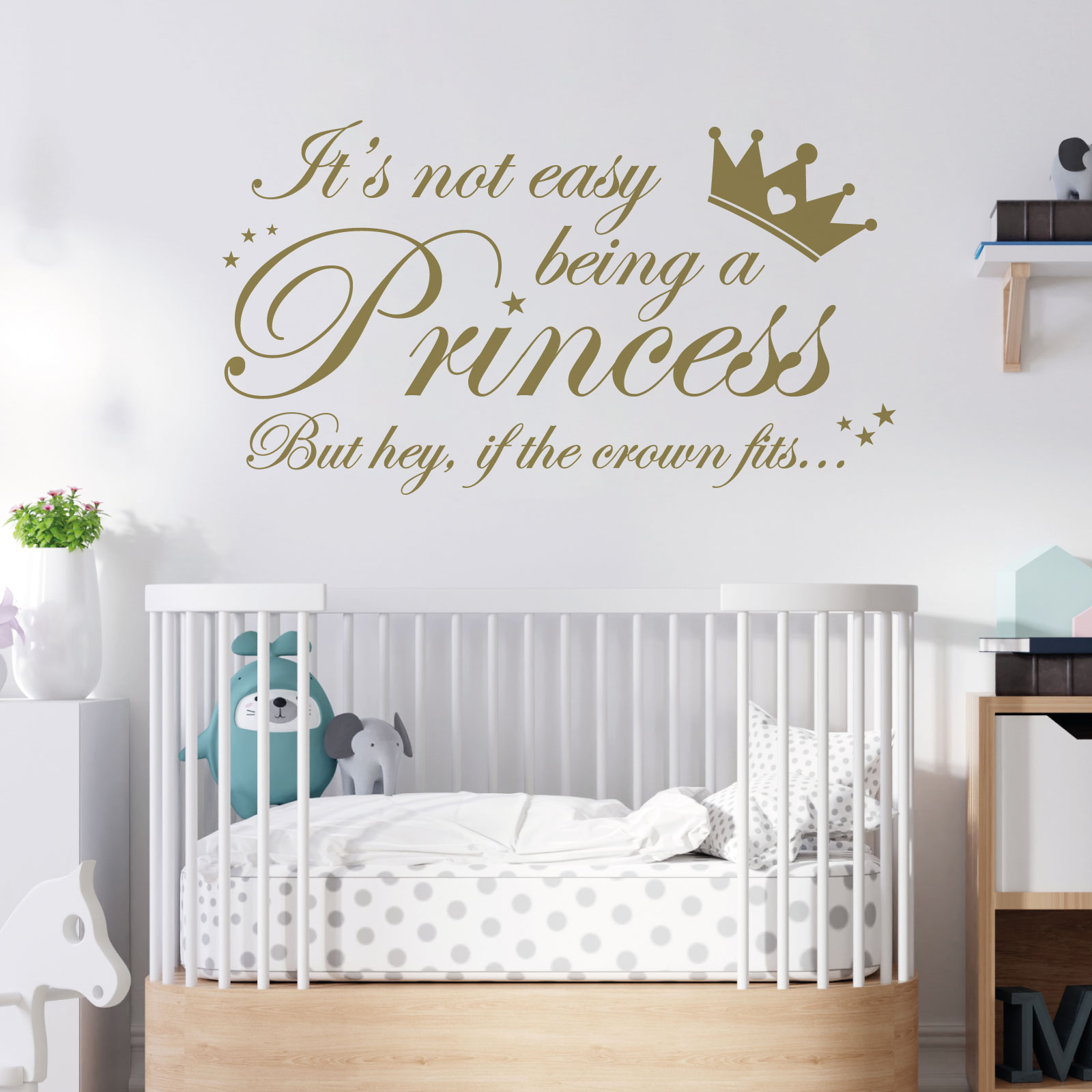 It's Not Easy Being a Princess, But if the Crown Fits - Girls Bedroom Vinyl Wall Sticker UK