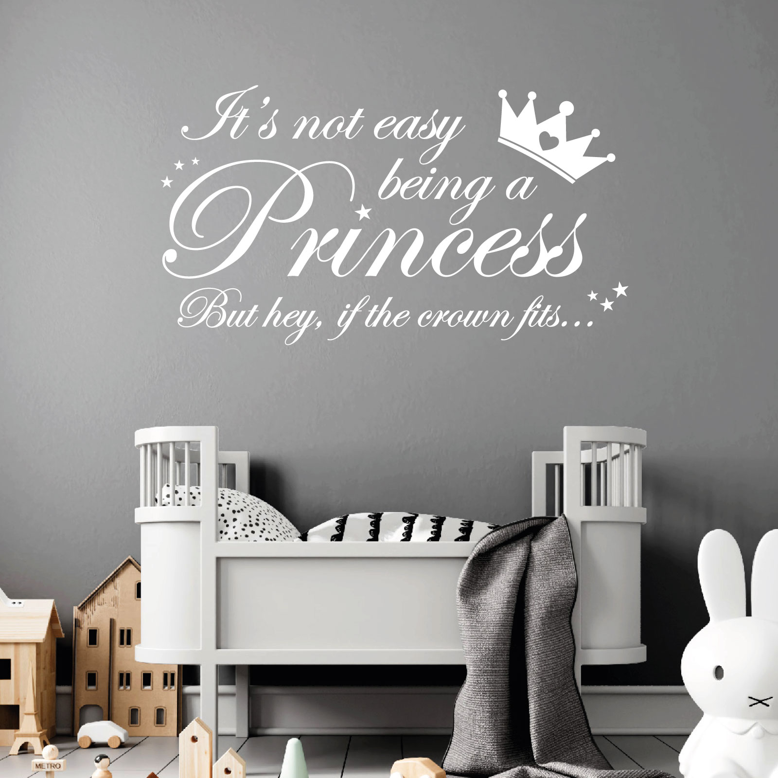 It's Not Easy Being a Princess, But if the Crown Fits - Girls Bedroom Vinyl Wall Sticker UK