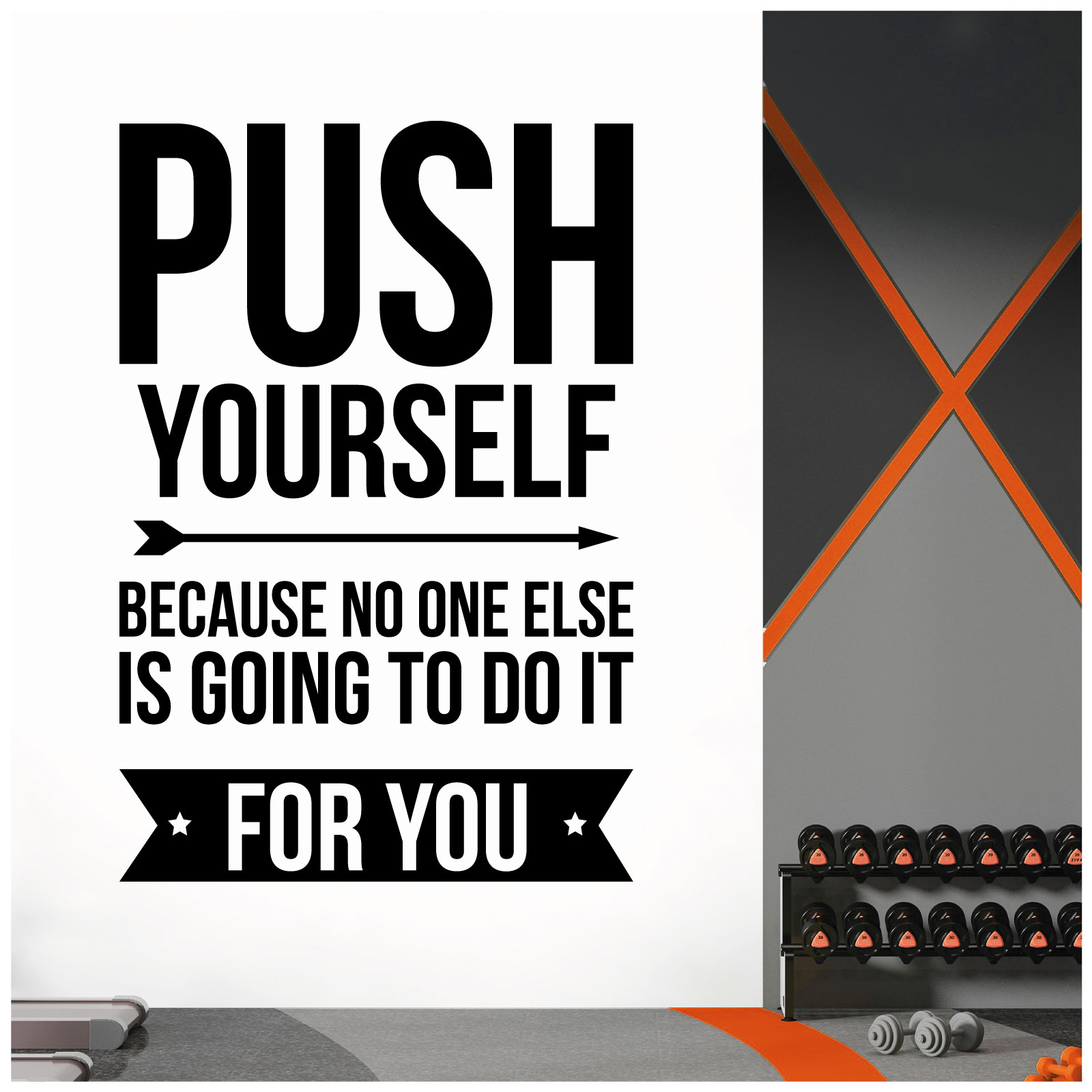 Push Yourself - No One Else is Going to Do It For You - Gym Motivational Quote Vinyl Wall Sticker UK