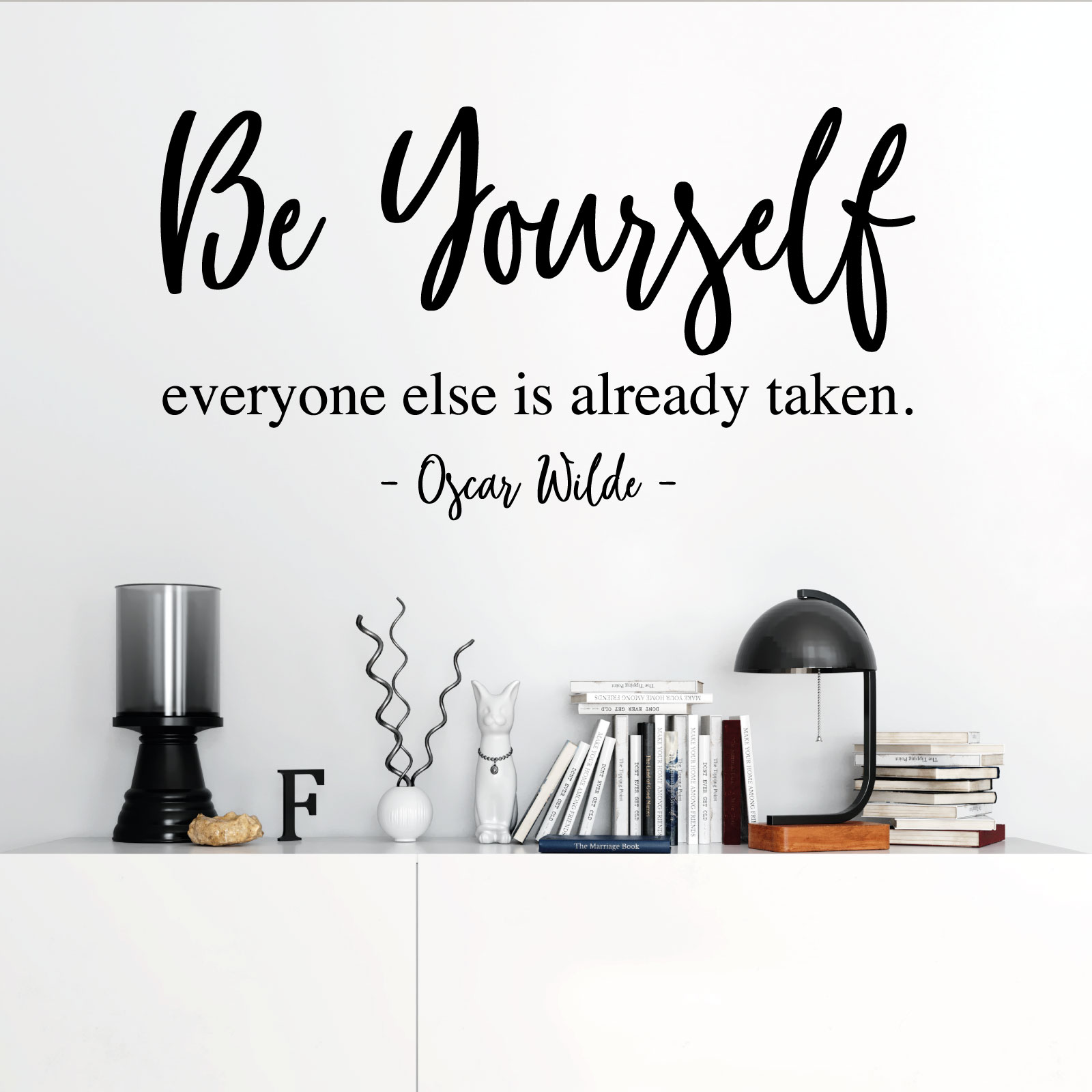 Be Yourself, Everyone Else is Already Taken - Oscar Wilde Quote Vinyl Wall Sticker UK