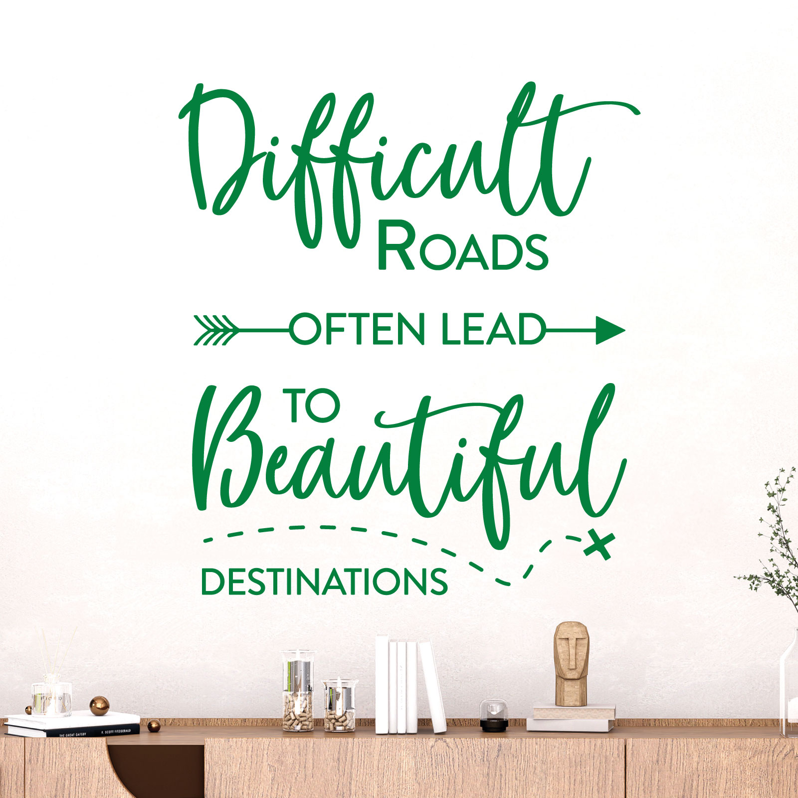 Difficult Roads Often Lead to Beautiful Destinations - Motivational Quote Vinyl Wall Sticker UK