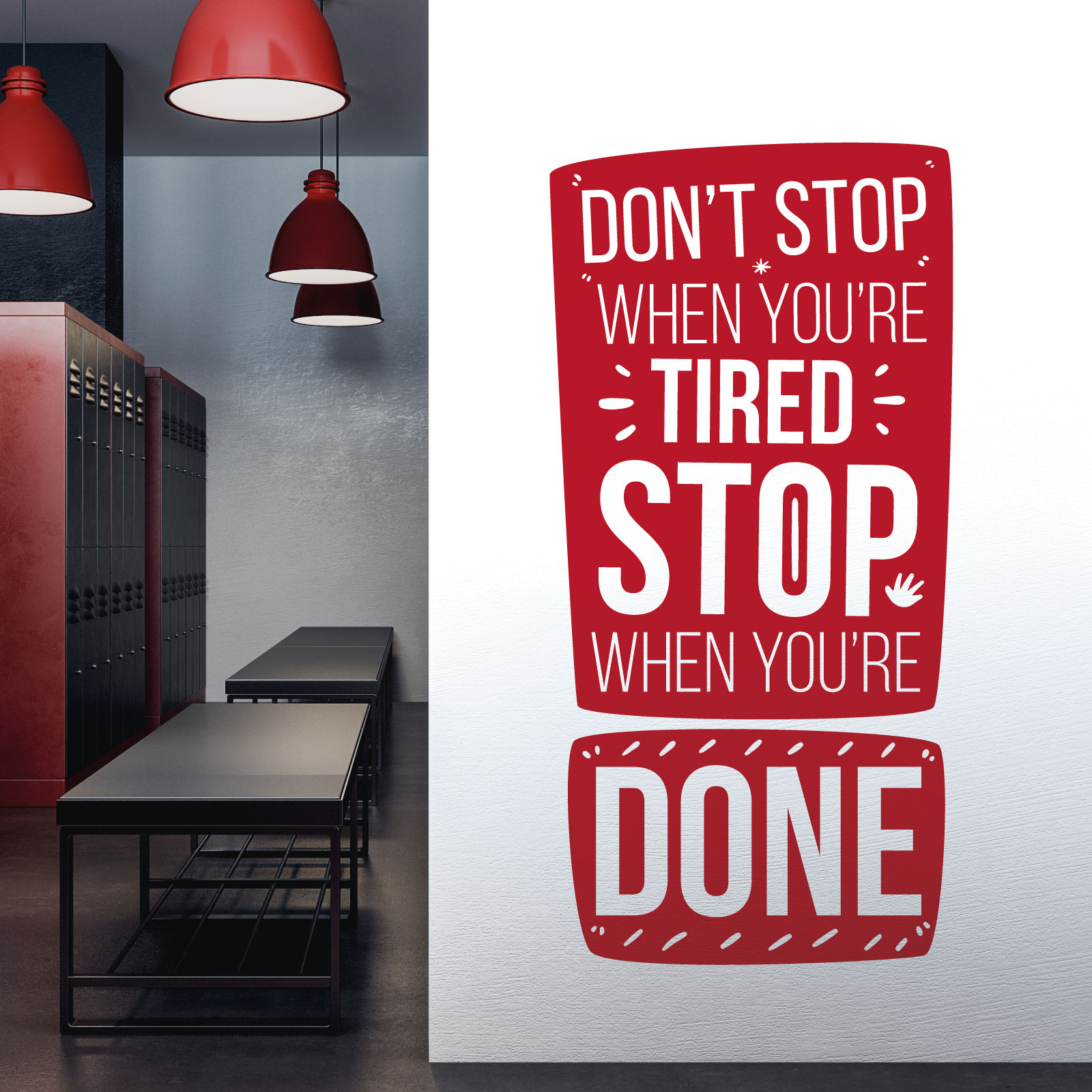 Don't Stop When You're Tired, Stop When You're Done - Gym Motivational Vinyl Wall Sticker UK