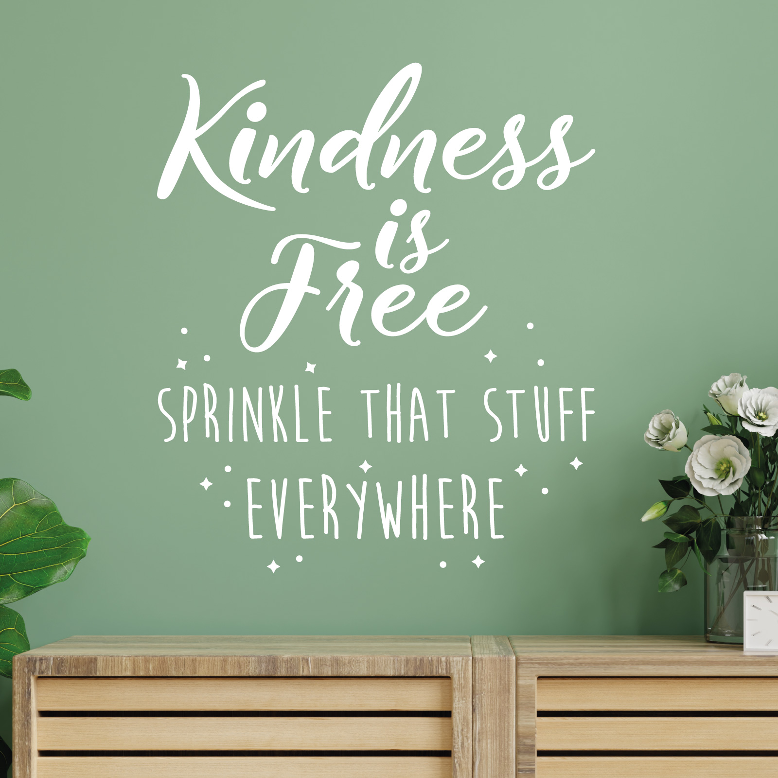 Kindness is Free, Sprinkle That Stuff Everywhere - Motivational Quote Vinyl Wall Sticker UK