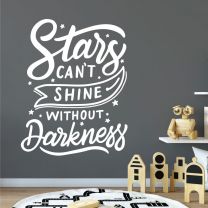 Stars Can't Shine Without Darkness - Inspirational Quote Decal Wall Sticker