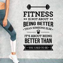 Fitness is not about being... - Motivational Gym Decal Wall Sticker