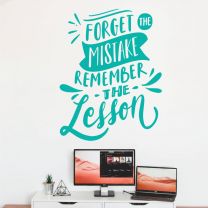 Forget the Mistake, Remember the Lesson - Motivational Decal Wall Sticker