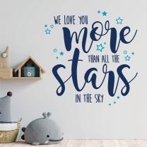 We Love You More than the Stars in the Sky - Nursery Decal Wall Quote Sticker