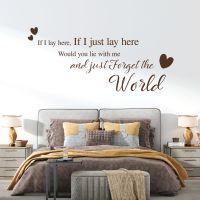 If I Lay Here, Would You Lie With Me and Just Forget the World - Love Quote Vinyl Wall Sticker UK