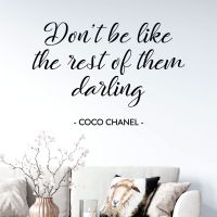 Don't Be Like the Rest of Them, Darling - Coco Chanel Quote Vinyl Wall Sticker UK