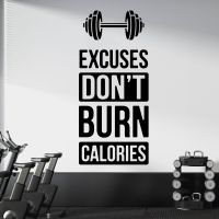 Excuses Don't Burn Calories - Gym Motivational Quote Vinyl Wall Sticker UK