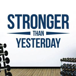 Wall Designer Stronger Than Yesterday Gym Motivational Quote Wall Art Sticker