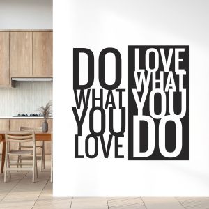 Do What You Love, Love What You Do - Motivational Quote Vinyl Wall Sticker UK