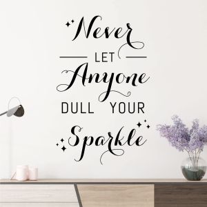 Never Let Anyone Dull Your Sparkle - Motivational Quote Vinyl Wall Sticker UK