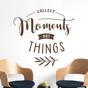 Collect Moments Not Things - Family Home Quote Vinyl Wall Sticker UK