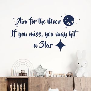 Aim for the Moon, If You Miss You May Hit a Star - Motivational Quote Vinyl Wall Sticker UK