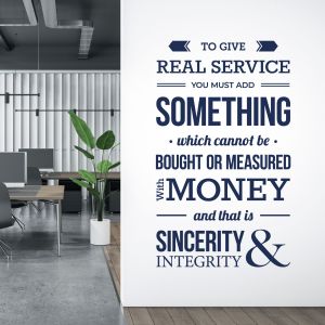 To Give Real Service You Must Add Something Which Cannot be Bought - Office Motivational Quote Vinyl Wall Sticker UK