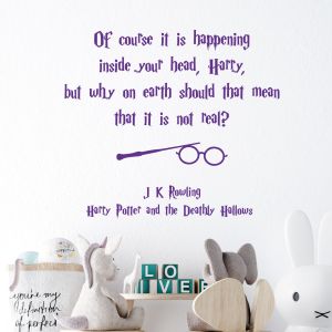 Of Course It Is Happening Inside Your Head - Harry Potter J.K. Rowling Quote Vinyl Wall Sticker UK