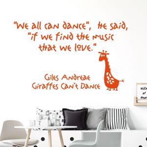We All Can Dance if We Find the Music We Love - Giraffes Can't Dance Book Quote Vinyl Wall Sticker UK