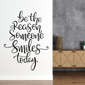 Be the Reason Someone Smiles Today - Motivational Quote Vinyl Wall Sticker UK