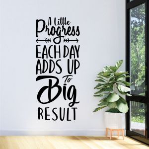A Little Progress Each Day Adds Up to Big Results - Motivational Quote Vinyl Wall Sticker UK