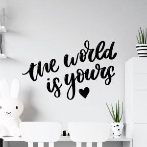 The World is Yours - Motivational Quote Vinyl Wall Sticker UK