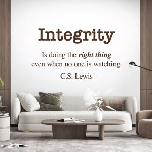Integrity - Is Doing the Right Thing When No One is Watching - C.S. Lewis - Office School Vinyl Wall Sticker UK