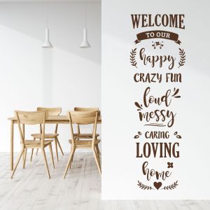 Welcome to Our Happy Loud Messy Caring Loving Home - Family Quote Vinyl Wall Sticker UK