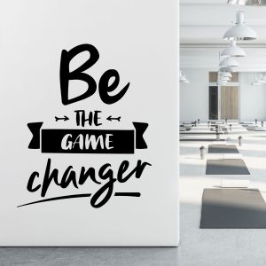 Be the Game Changer - Motivational Quote Vinyl Wall Sticker UK
