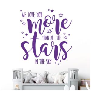 We Love You More Than the Stars in the Sky - Nursery Quote Vinyl Wall Sticker UK