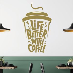 Life is Better with Coffee - Kitchen Cafe Quote Vinyl Wall Sticker UK