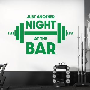 Just Another Night at the Bar - Gym Studio Fitness Vinyl Wall Sticker UK