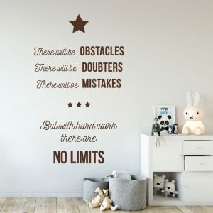 There will be Obstacles, Doubters, Mistakes but with Hard Work there are No Limits - Motivational Quote Wall Decal Sticker