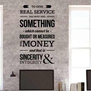 To Give Real Service You Must Add Something.... - Office Space Motivational Quote Decal Wall Sticker