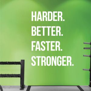 Harder Better Faster Stronger - Gym Motivational Decal Wall Sticker