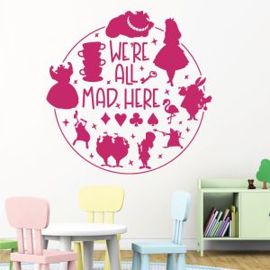 We're All Mad Here - Alice In Wonderland Story - Book Quote Decal Wall Sticker