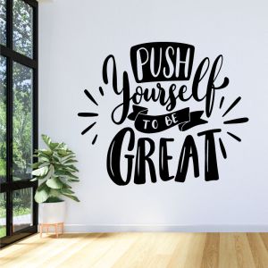 Push Yourself to Be Great - Motivational Decal Wall Sticker