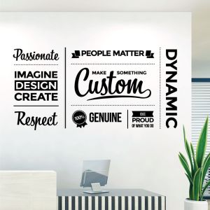 Make Something Custom, Genuine, Dynamic - Be Proud of What You Do - Office Decal Wall Sticker