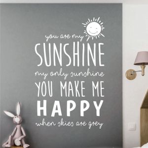 You Are My Sunshine, My Only Sunshine - Nursery Decal Wall Sticker