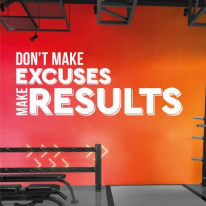 Don't Make Excuses, Make Results - Gym Motivational Quote Decal Wall Sticker