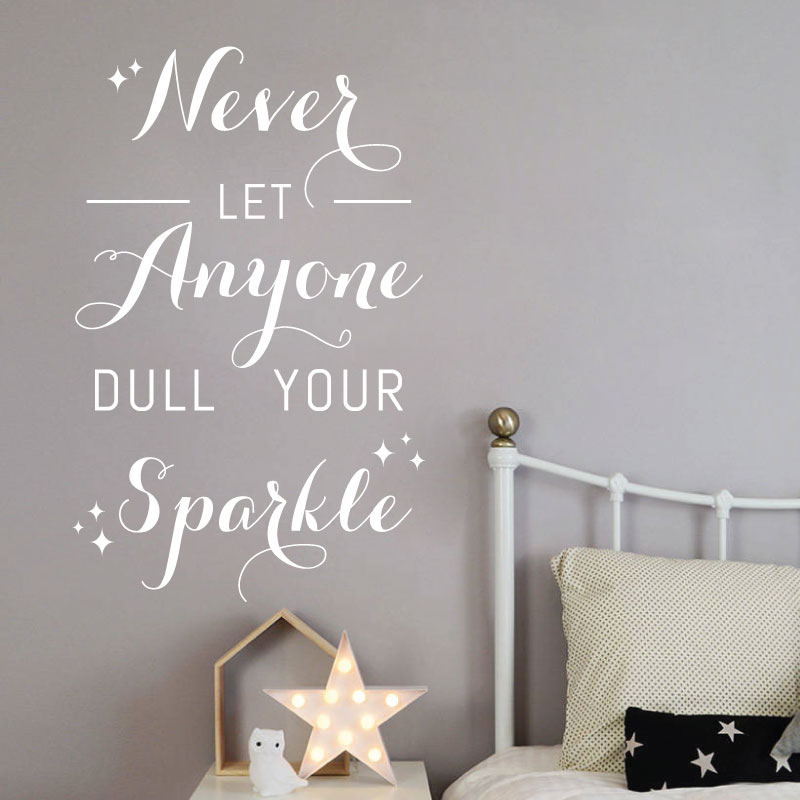 Don't let anyone ever dull your sparkle wall art vinyl decal,art viny....